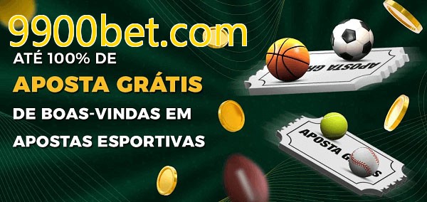 9900bet.combet Ate 100% de Aposta Gratis